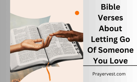Bible Verses About Letting Go Of Someone You Love