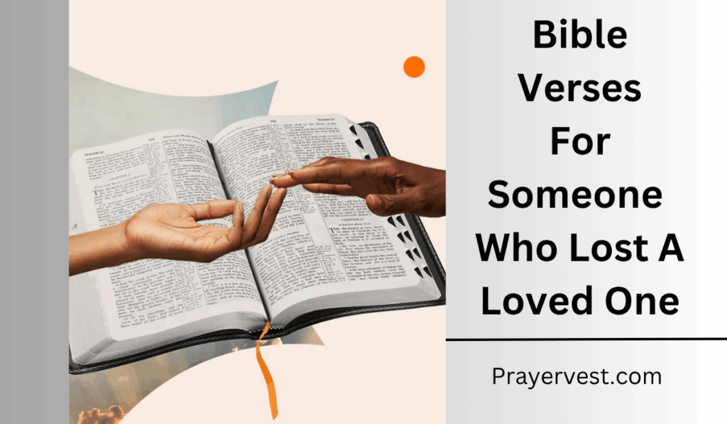 Bible Verses For Someone Who Lost A Loved One