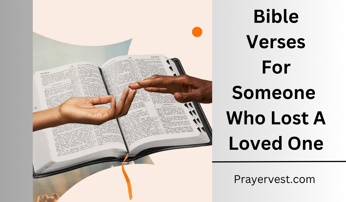  Bible Verses For Someone Who Lost A Loved One