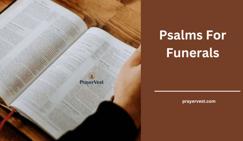 50 Heartfelt Psalms for Funerals (2026) - PrayerVest