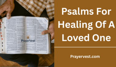 Psalms For Healing Of A Loved One