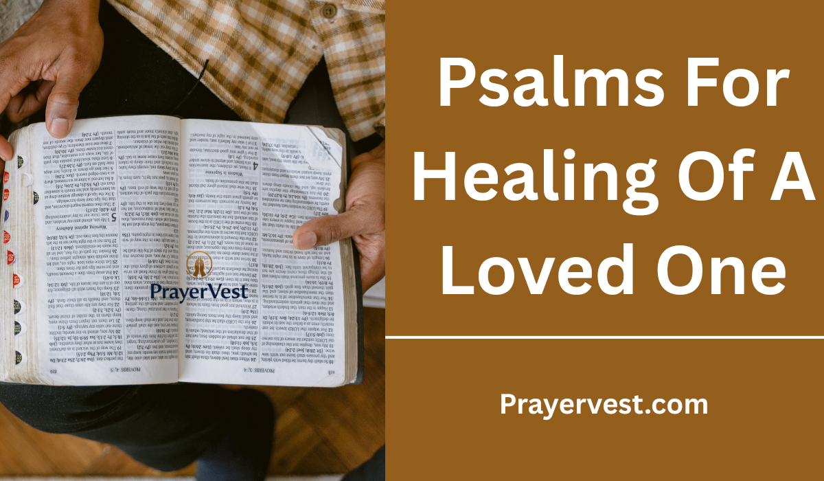 Psalms For Healing Of A Loved One