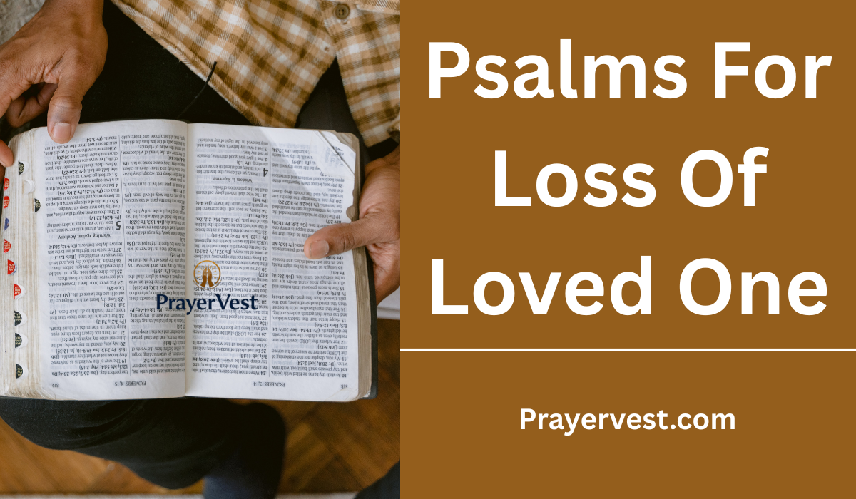 Psalms For Loss Of Loved One