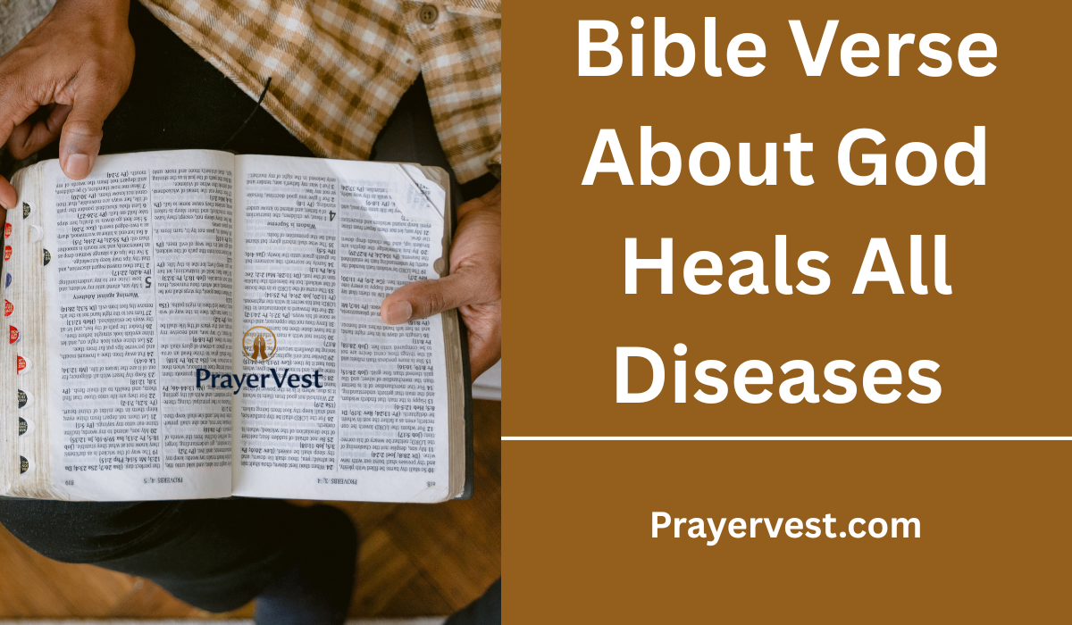 Bible Verse About God Heals All Diseases 