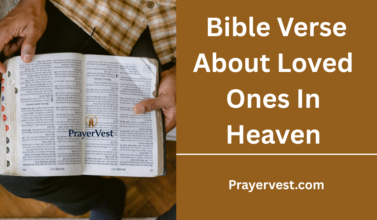  Bible Verse About Loved Ones In Heaven