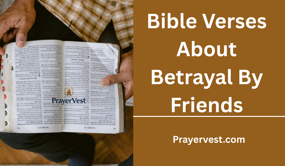 Bible Verses About Betrayal By Friends
