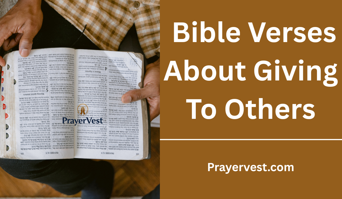  Bible Verses About Giving To Others