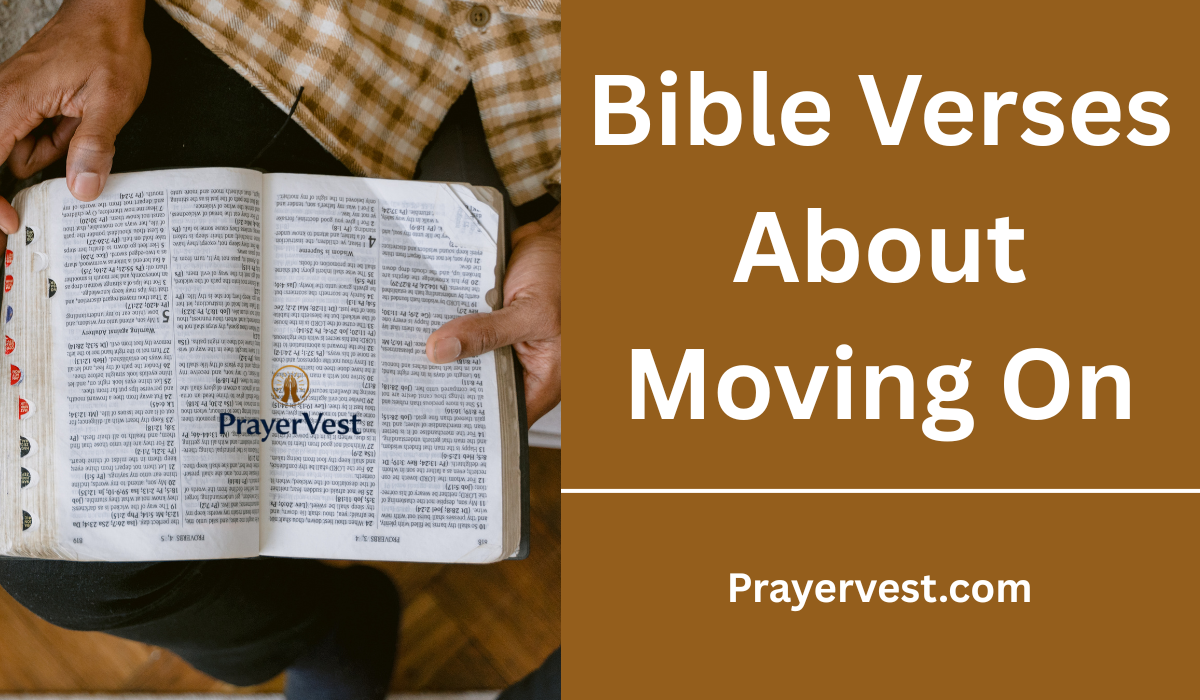 Bible Verses About Moving On
