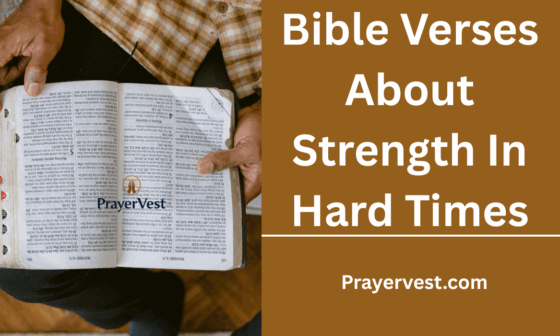Bible Verses About Strength In Hard Times