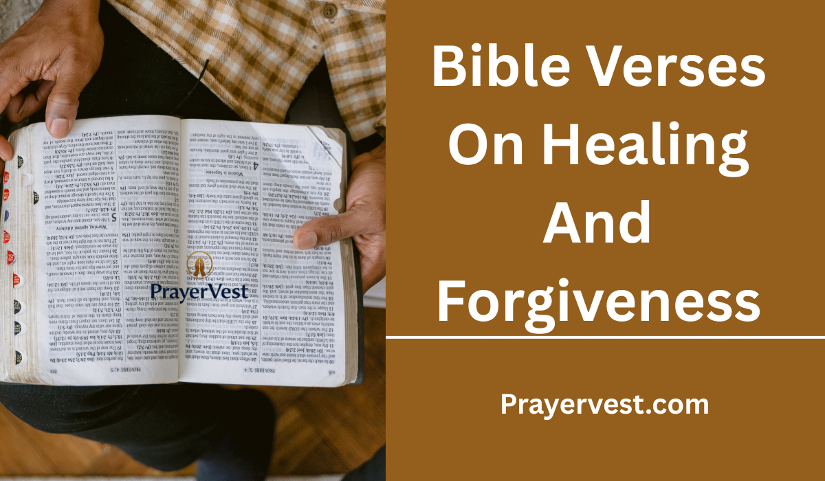 Bible Verses On Healing And Forgiveness