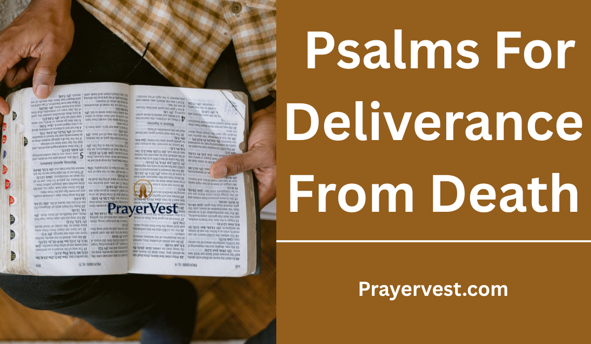 Psalms For Deliverance From Death