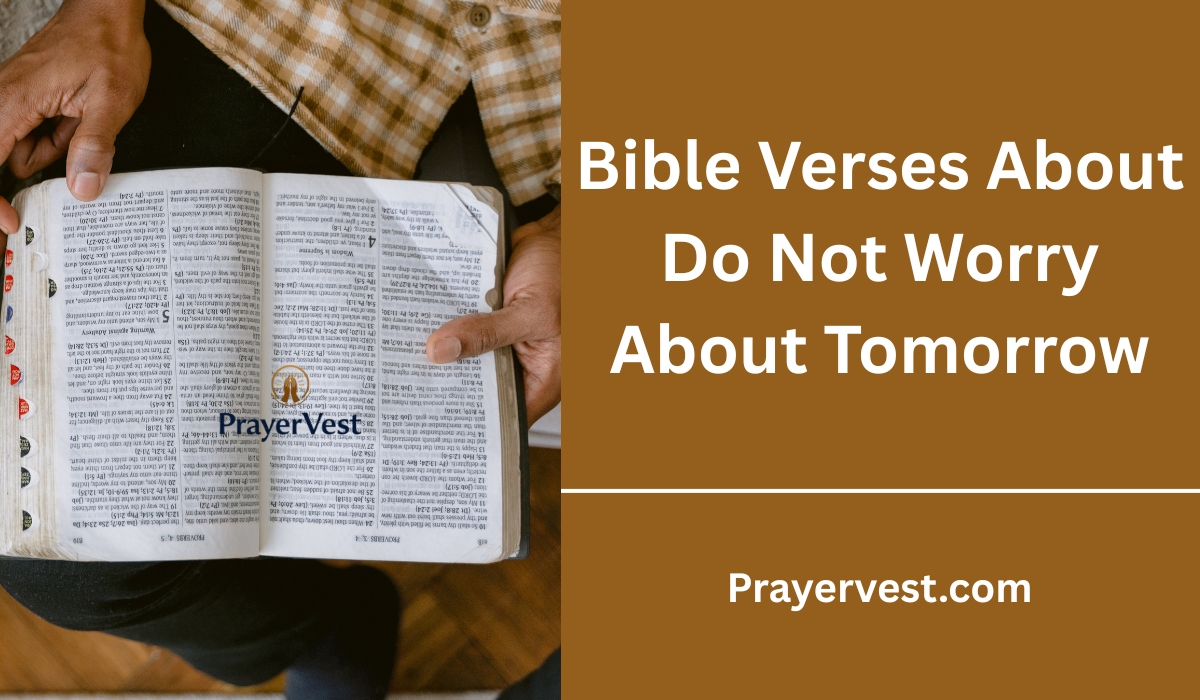 Bible Verses About Do Not Worry About Tomorrow