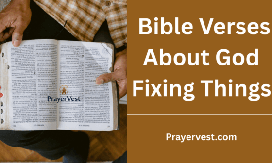 Bible Verses About God Fixing Things