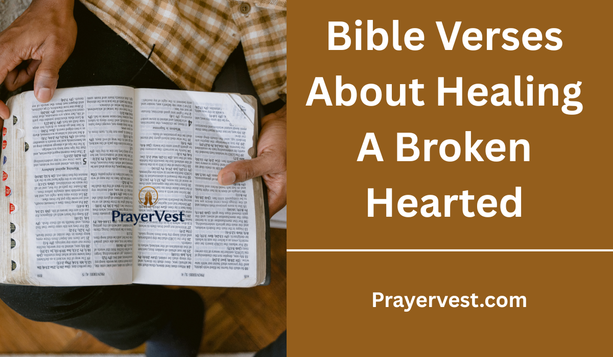 Bible Verses About Healing A Broken Hearted