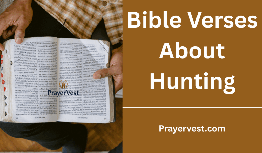 Bible Verses About Hunting