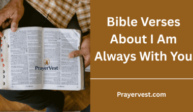 Bible Verses About I Am Always With You