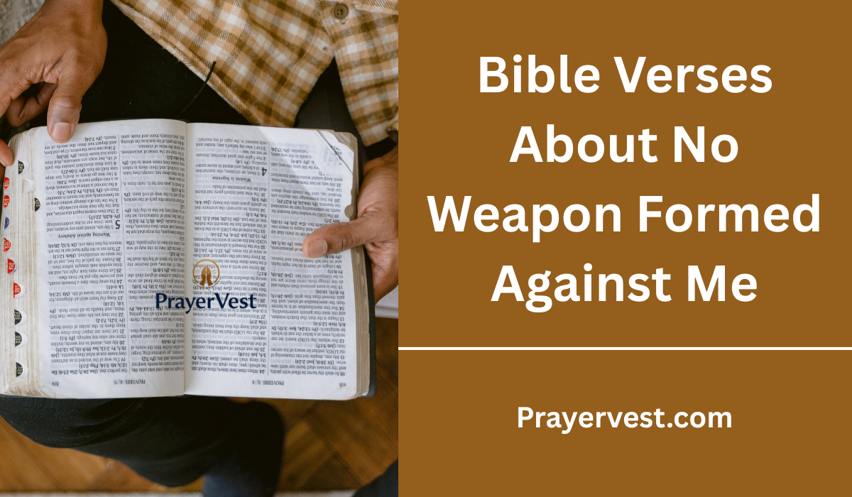Bible Verses About No Weapon Formed Against Me