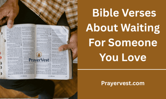 Bible Verses About Waiting For Someone You Love
