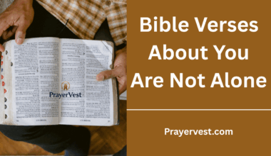 Bible Verses About You Are Not Alone