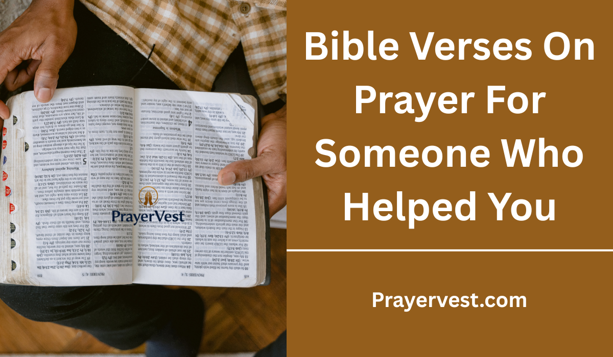 Bible Verses On Prayer For Someone Who Helped You