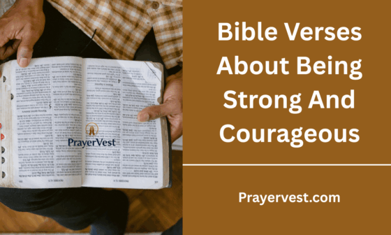 Bible Verses About Being Strong And Courageous