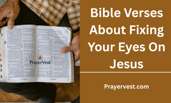 Bible Verses About Fixing Your Eyes On Jesus