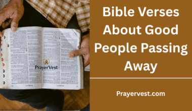 Bible Verses About Good People Passing Away