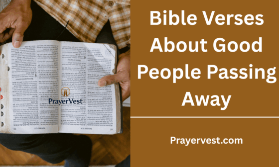Bible Verses About Good People Passing Away