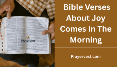 Bible Verses About Joy Comes In The Morning
