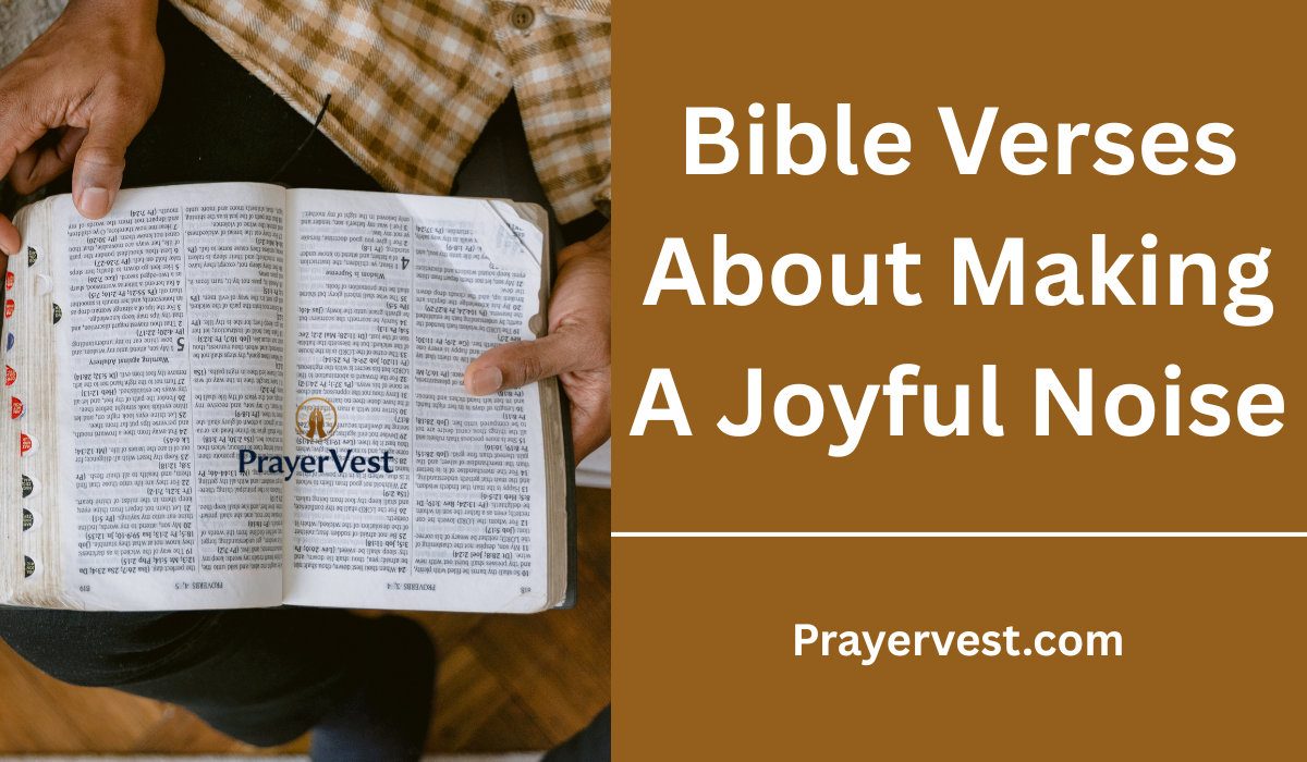 Bible Verses About Making A Joyful Noise