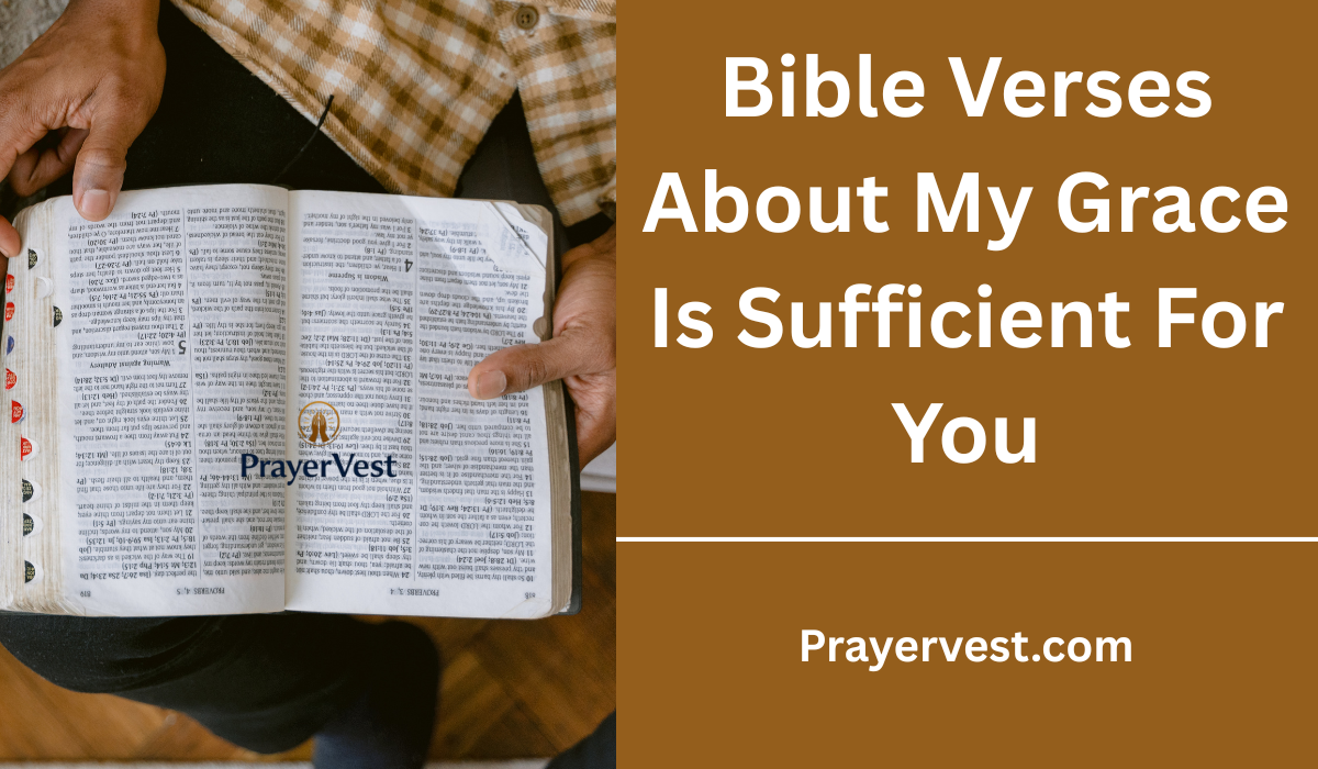 Bible Verses About My Grace Is Sufficient For You