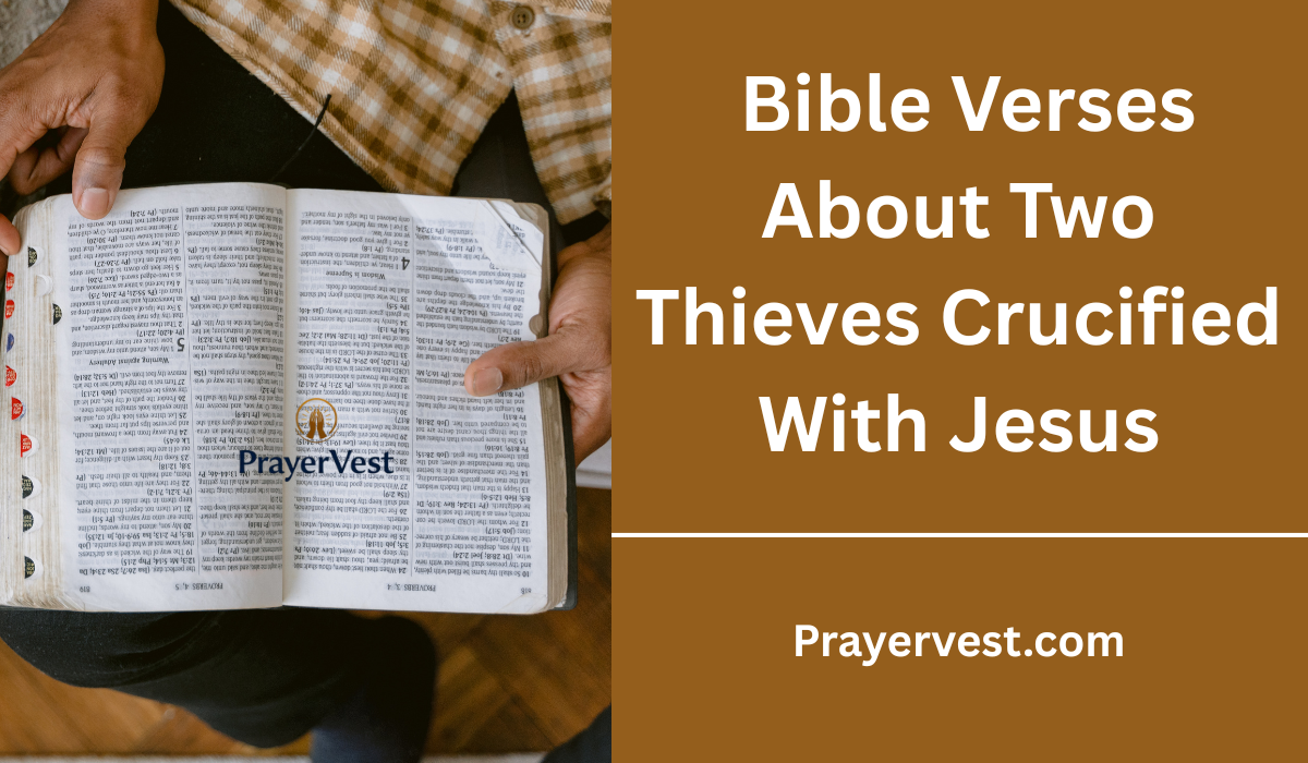 Bible Verses About Two Thieves Crucified With Jesus
