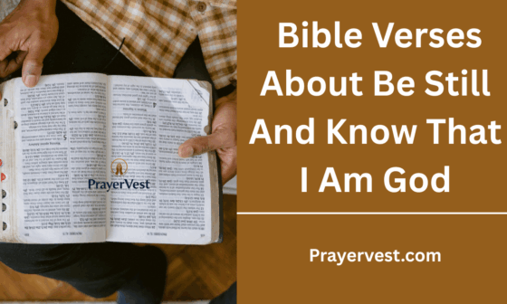 Bible Verses About Be Still And Know That I Am God