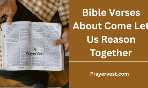 Bible Verses About Come Let Us Reason Together