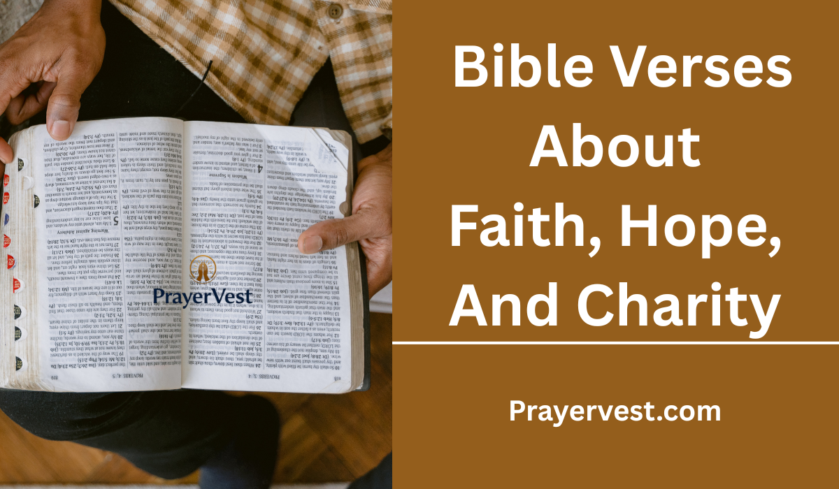  Bible Verses About Faith ,Hope , And Charity
