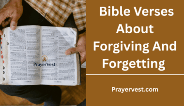 Bible Verses About Forgiving And Forgetting