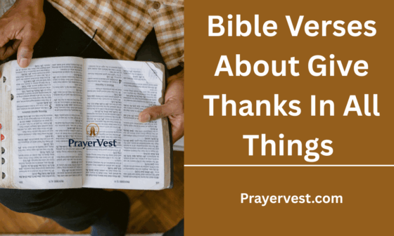 Bible Verses About Give Thanks In All Things