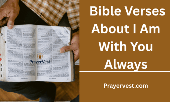 Bible Verses About I Am With You Always