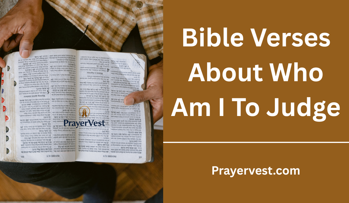 Bible Verses About Who Am I To Judge