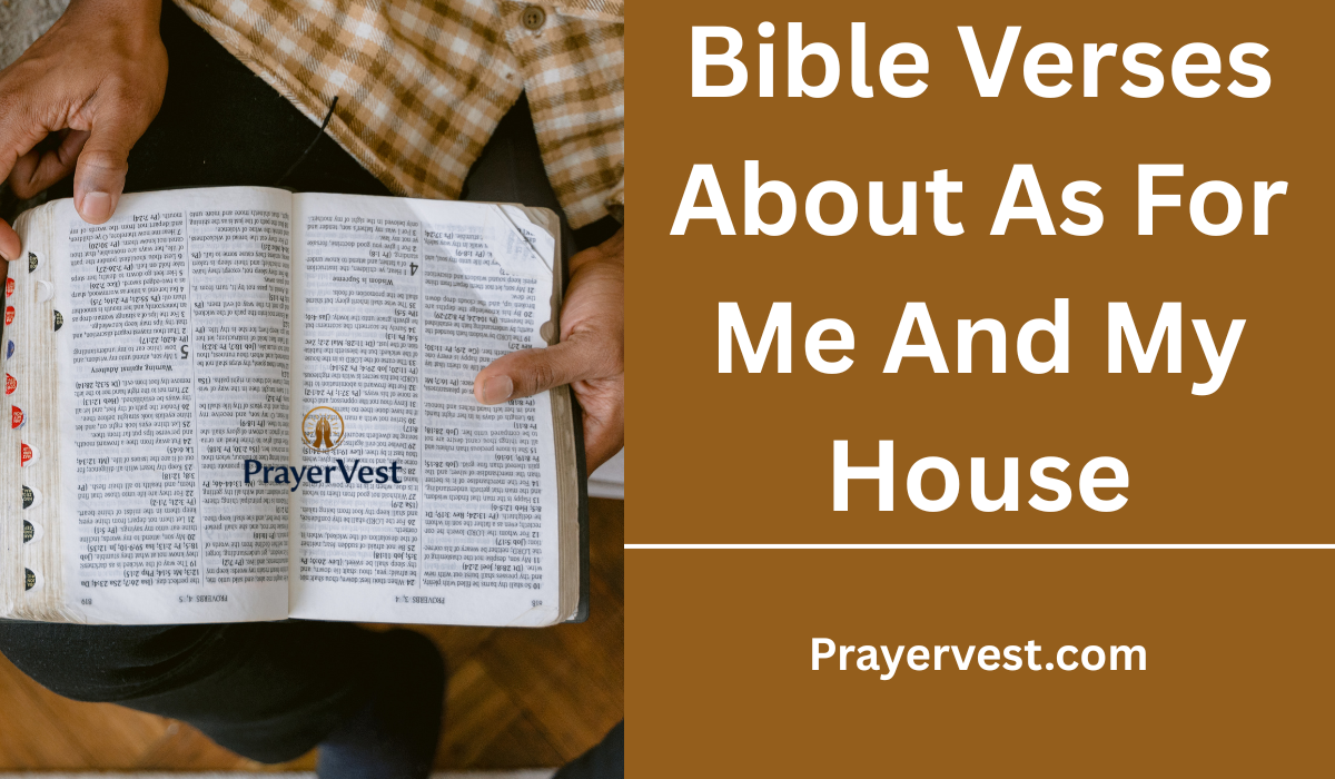 Bible Verses About As For Me And My House