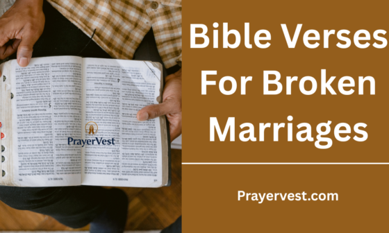 Bible Verses For Broken Marriages