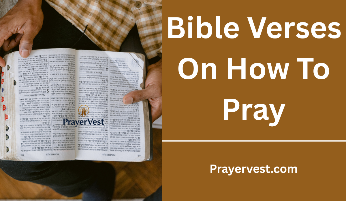 Bible Verses On How To Pray
