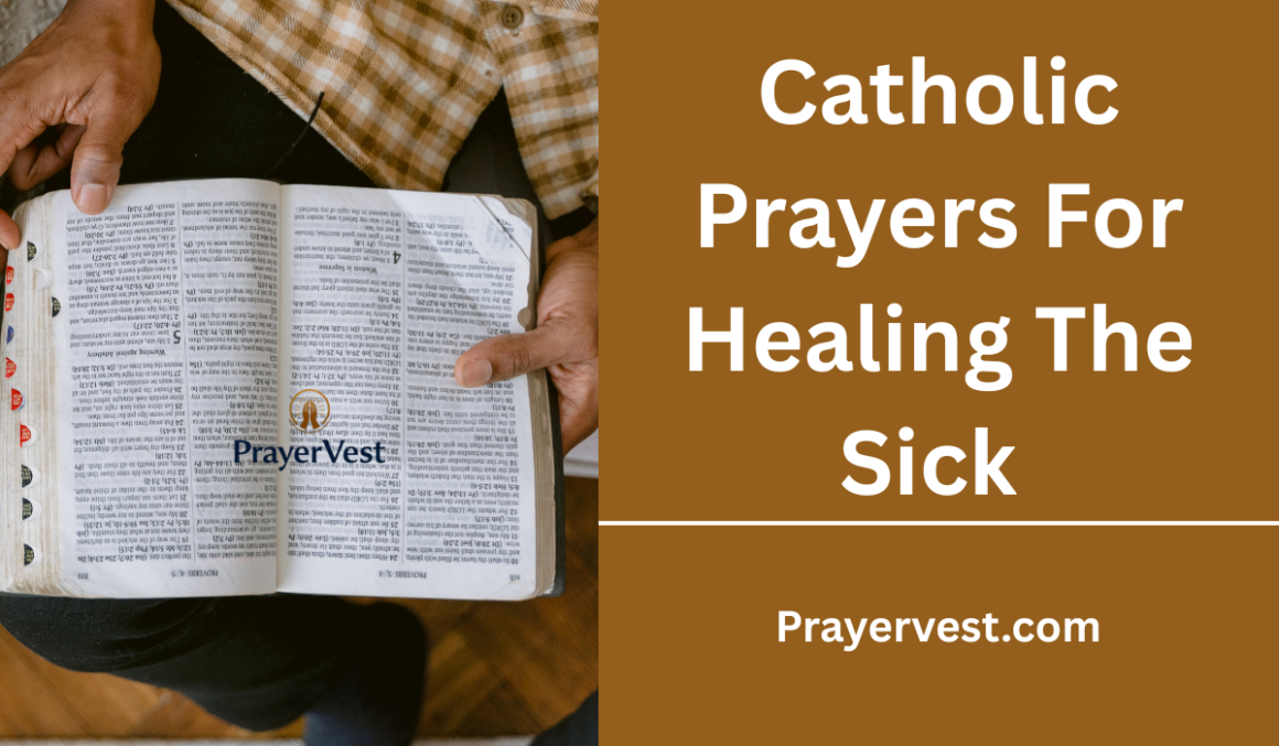30 Inspiring Catholic Prayers For Healing The Sick (2026) - PrayerVest