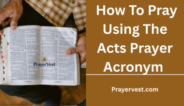 How To Pray Using The Acts Prayer Acronym