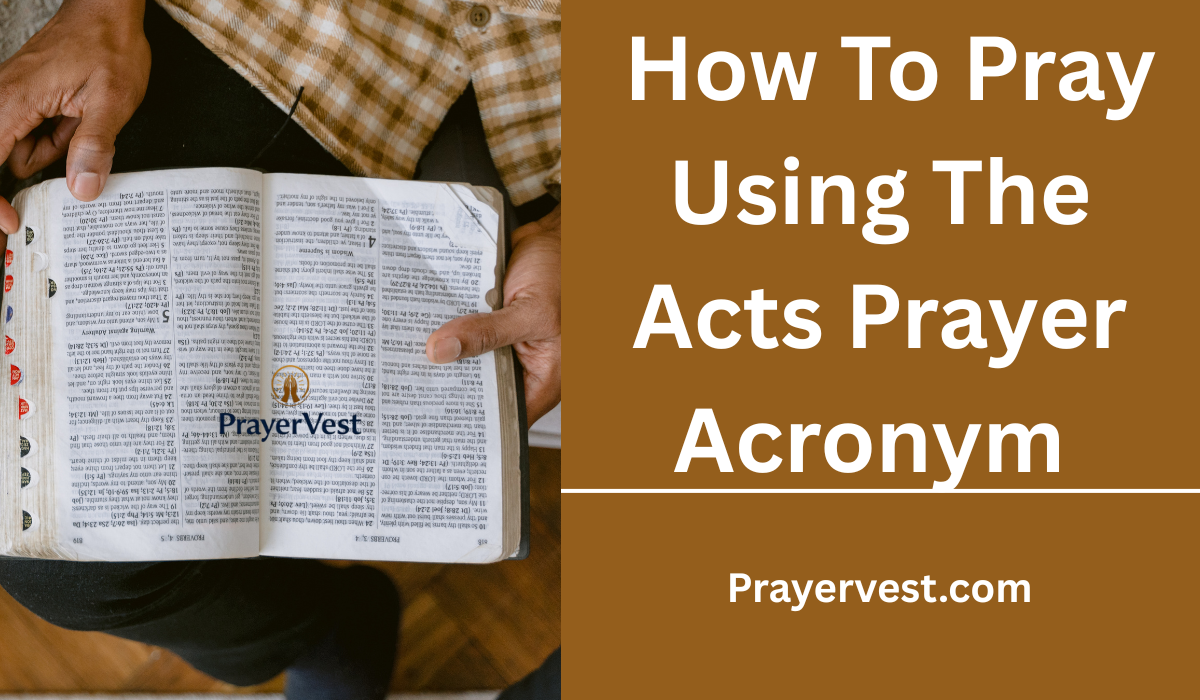 How To Pray Using The Acts Prayer Acronym