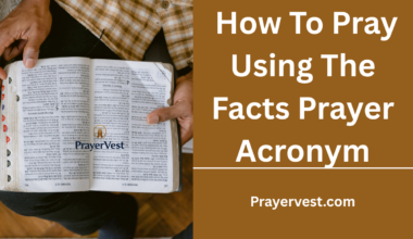 How To Pray Using The Facts Prayer Acronym