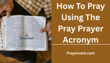 How To Pray Using The Pray Prayer Acronym