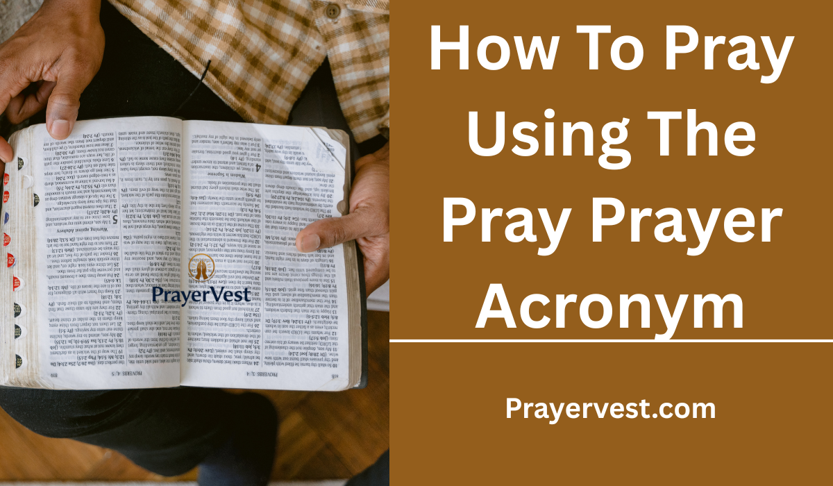 How To Pray Using The Pray Prayer Acronym