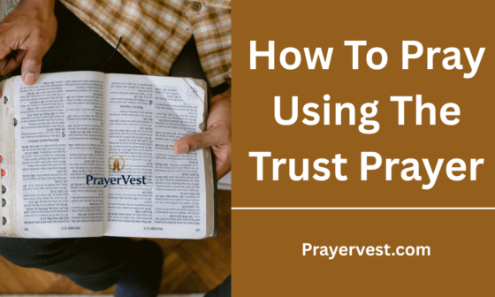 How To Pray Using The Trust Prayer Acronym