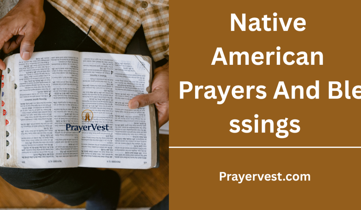 30 Inspiring Native American Prayers And Blessings (2026) - PrayerVest